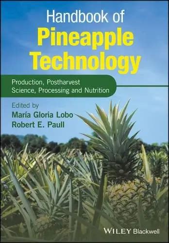 Handbook of Pineapple Technology .
